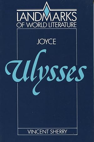 James Joyce, Ulysses (Landmarks of World Literature Ser.)