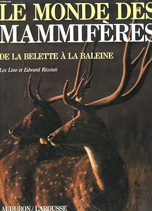 Image du vendeur pour LE MODE DES MAMMIFERES, DE LA BELETTE A LA BALEINE. mis en vente par Le-Livre