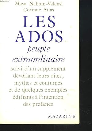 Bild des Verkufers fr LES ADOS, PEUPLE EXTRAORDINAIRE zum Verkauf von Le-Livre
