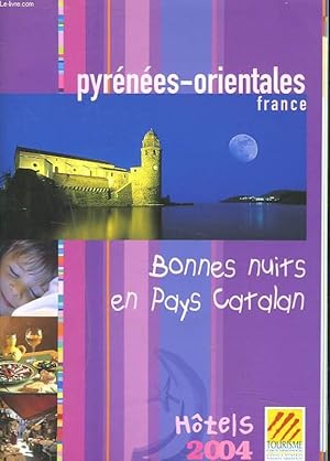 Immagine del venditore per PYRENEES-ORIENTALES. FRANCE. BONNES NUITS EN PAYS CATALAN. HTELS 2004. venduto da Le-Livre
