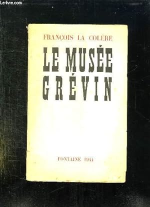 Image du vendeur pour LE MUSEE GREVIN. mis en vente par Le-Livre