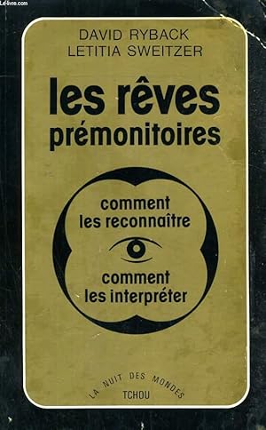 Bild des Verkufers fr LES REVES PREMONITOIRES, COMMENT LES RECONNAITRE ET LES INTERPRETER zum Verkauf von Le-Livre