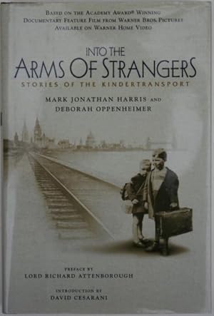 Seller image for Into the Arms of Strangers: Stories of the Kindertransport for sale by Bookworm & Pen Books