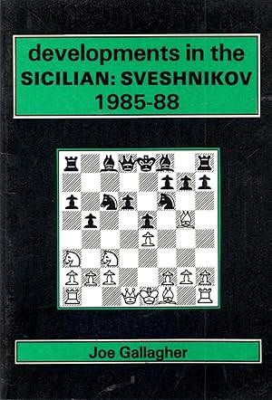Seller image for Developments in the Sicilian: Sveshnikov 1985 - 88 for sale by Book Booth