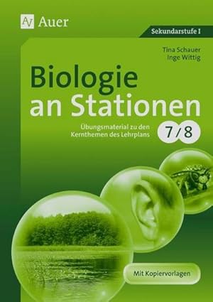 Seller image for Biologie an Stationen : bungsmaterial zu den Kernthemen des Lernplans, Klasse 7/8 for sale by AHA-BUCH GmbH