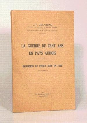 Seller image for LA GUERRE DE CENT ANS EN PAYS AUDOIS. Incursion du Prince Noir en 1355. for sale by LIBRAIRIE RIC CASTRAN