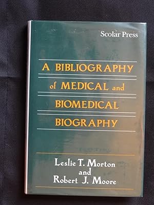 Immagine del venditore per A BIBLIOGRAPHY OF MEDICAL AND BIOMEDICAL BIOGRAPHY venduto da Douglas Books