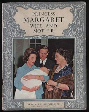 Seller image for Princess Margaret Wife and Mother for sale by N. Marsden