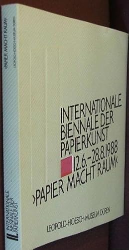 II. Internationale Biennale Der Papierkunst: Papier Macht Raum, 12.6.-28.8.1988, Leopold-Hoesch-M...