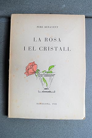 Imagen del vendedor de La Rosa I El Cristall a la venta por BALAGU LLIBRERA ANTIQURIA