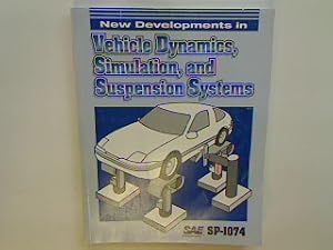 Imagen del vendedor de New Developments in Vehicle Dynamics, Simulation, and Suspension Systems (Society of Automotive Engineers) SAE International Papers SP-1074; a la venta por books4less (Versandantiquariat Petra Gros GmbH & Co. KG)