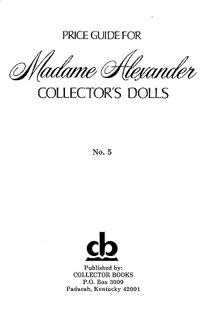 Seller image for Price Guide for Madame Alexander Collector's Dolls, No. 5 for sale by Wickham Books South