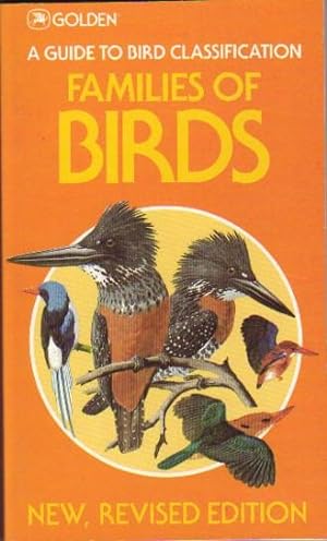 Imagen del vendedor de Families of Birds: A Guide to Bird Classification . All in Full Colour a la venta por Nessa Books