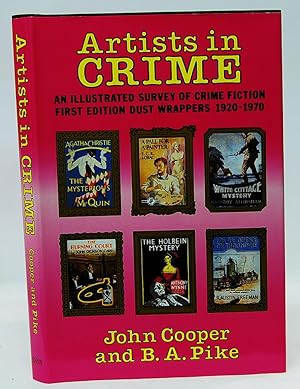 Seller image for Artists in Crime, An illustrated survey of crime fiction first edition dustwrappers, 1920-1970. for sale by Kerr & Sons Booksellers ABA