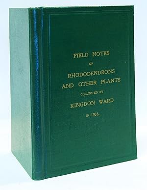 Field Notes of Rhododendrons and other Plants collected by Kingdon Ward in 1933.