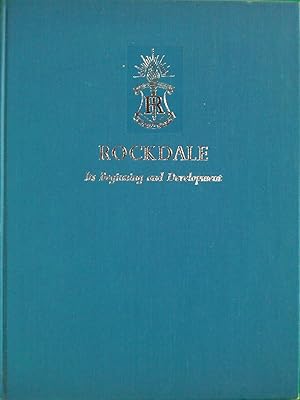 Image du vendeur pour Rockdale. Its Beginning and Development. mis en vente par Banfield House Booksellers