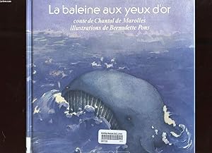 Bild des Verkufers fr LA BALEINE AUX YEUX D'OR zum Verkauf von Le-Livre