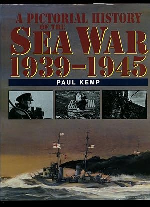 Seller image for A Pictorial History of the Sea War 1939-1945 for sale by Little Stour Books PBFA Member