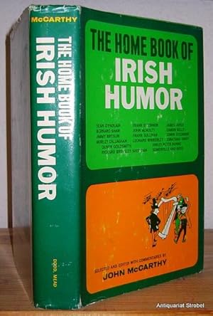 The home book of Irish humor. Selected and edited with commentaries by John McCarthy. (15th print...