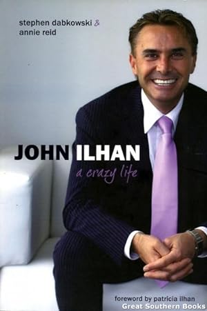 John Ilhan : A Crazy Life