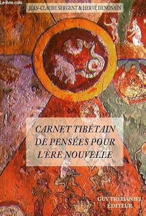 Bild des Verkufers fr CARNET TIBETAIN DE PENSEES POUR L'ERE NOUVELLE zum Verkauf von Le-Livre