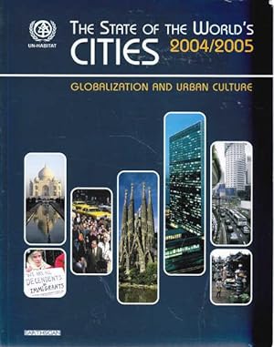 Seller image for The State Of The World's Cities 2004/2005: Globalization And Urban Culture for sale by Goulds Book Arcade, Sydney