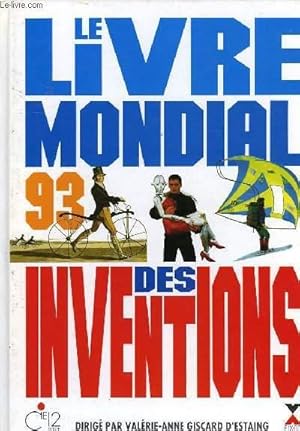 Bild des Verkufers fr LE LIVRE MONDIAL DES INVENTIONS, 93 zum Verkauf von Le-Livre