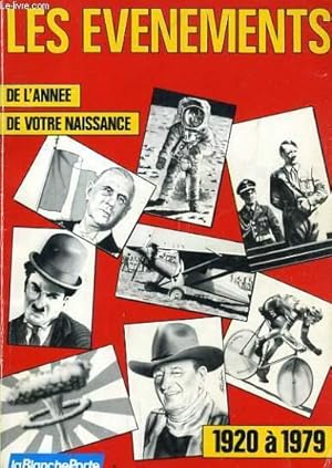 Image du vendeur pour LES EVENEMENTS DE L'ANNEE DE VOTRE NAISSANCE, 1920 A 1979 mis en vente par Le-Livre