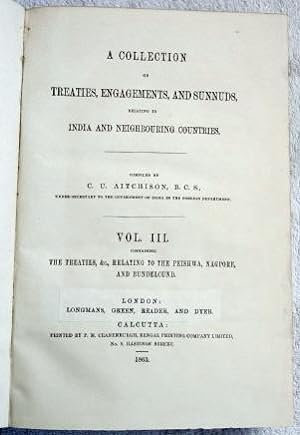 A Collection of Treaties, Engagements, and Sunnuds, Relating to India and Neighbouring Countries ...