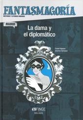 Bild des Verkufers fr FANTASMAGORIA: LA DAMA Y EL DIPLOMATICO (Novela grfica) zum Verkauf von KALAMO LIBROS, S.L.