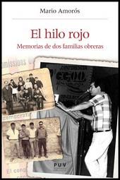 Imagen del vendedor de EL HILO ROJO: Memorias de dos familias obreras (+ CD) a la venta por KALAMO LIBROS, S.L.