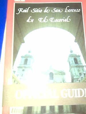 Real Sitio De San Lorenzo De El Escorial Official Guide English