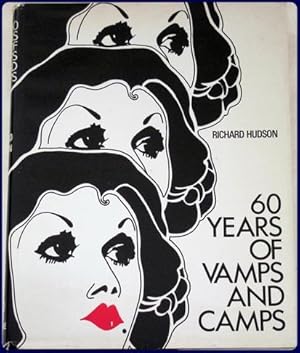 60 YEARS OF VAMPS AND CAMPS.