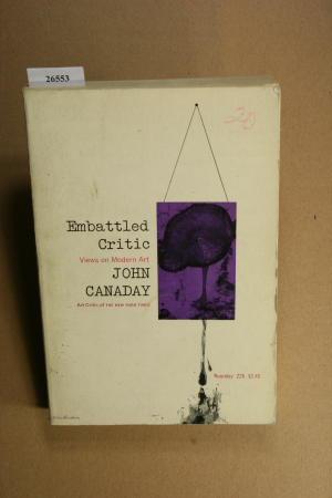 Seller image for Embattled critic: views on modern art. for sale by Steven Wolfe Books