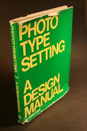 Image du vendeur pour Photo Typesetting: A Design Manual. Edited by Margit Malmstrom mis en vente par Steven Wolfe Books