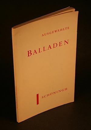 Immagine del venditore per Ausgewhlte Balladen. venduto da Steven Wolfe Books