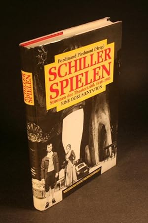 Seller image for Schiller Spielen : Stimmen der Theaterkritik 1946-1985 : eine Dokumentation. for sale by Steven Wolfe Books