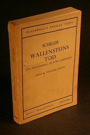 Image du vendeur pour Wallensteins Tod. Ein Trauerspiel in fnf Aufzgen. Edited by William Witte mis en vente par Steven Wolfe Books