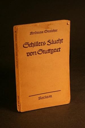 Bild des Verkäufers für Schillers Flucht von Stuttgart und Aufenthalt in Mannheim von 1782 bis 1785. Hrsg von J. Wychgram zum Verkauf von Steven Wolfe Books