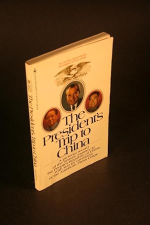 Bild des Verkufers fr The President's trip to China; a pictorial record of the historic journey to the People's Republic of China with text by members of the American Press Corps. zum Verkauf von Steven Wolfe Books