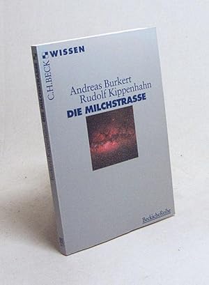 Bild des Verkufers fr Die Milchstrasse / Andreas Burkert ; Rudolf Kippenhahn zum Verkauf von Versandantiquariat Buchegger