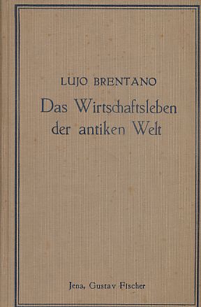 Das Wirtschaftsleben der antiken Welt. Vorlesungen.