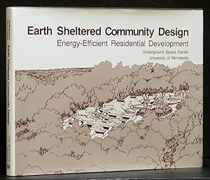 Seller image for Earth Sheltered Community Design: Energy-Efficient Residential Development for sale by Schroeder's Book Haven