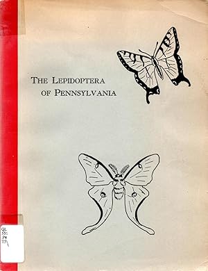 The Lepidoptera of Pennsylvania : A Manual