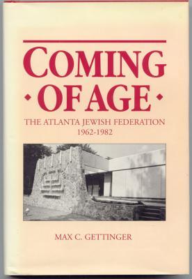 Coming of Age: The Atlanta Jewish Federation, 1962-1982