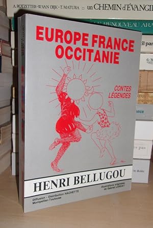 Image du vendeur pour EUROPE, FRANCE, OCCITANIE : Contes, Lgendes mis en vente par Planet's books