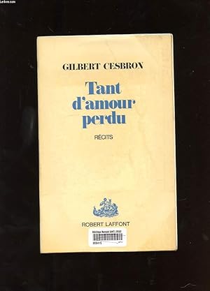 Image du vendeur pour TANT D'AMOUR PERDU mis en vente par Le-Livre