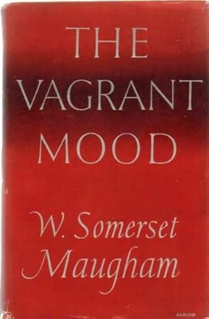 The Vagrant Mood: Six Essays