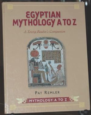 Seller image for Egyptian Mythology A to Z - A Young Reader's Companion for sale by HORSE BOOKS PLUS LLC