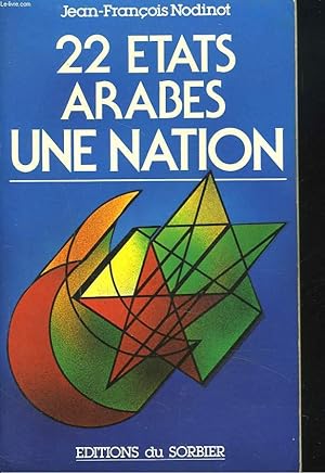Seller image for 22 ETATS ARABES. UNE NATION. for sale by Le-Livre